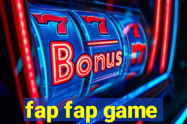 fap fap game